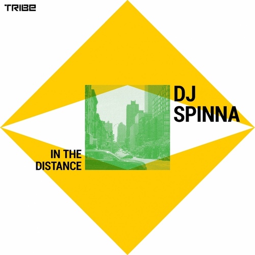 DJ Spinna - In the Distance [TRIBE219]